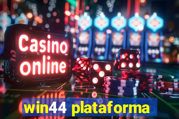 win44 plataforma